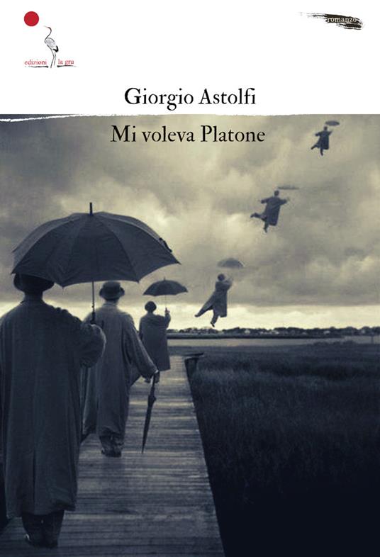 Mi voleva Platone - Giorgio Astolfi - copertina