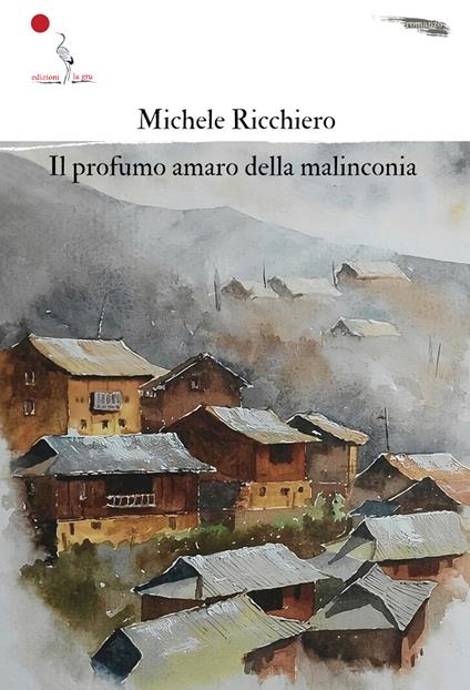 Il profumo amaro della malinconia - Michele Ricchiero - copertina