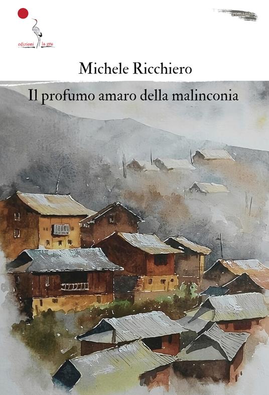 Il profumo amaro della malinconia - Michele Ricchiero - copertina