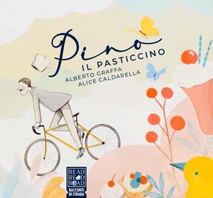 Pino il pasticcino. Ediz. a colori - Alberto Graffa - copertina