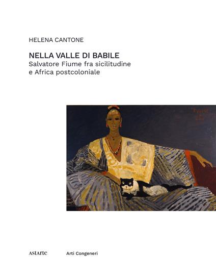 Nella valle di Babile. Salvatore Fiume fra sicilitudine e Africa postcoloniale - Helena Cantone - copertina