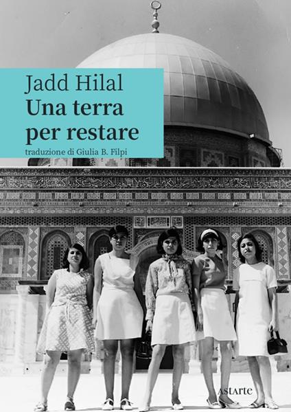 Una terra per restare - Jadd Hilal - copertina
