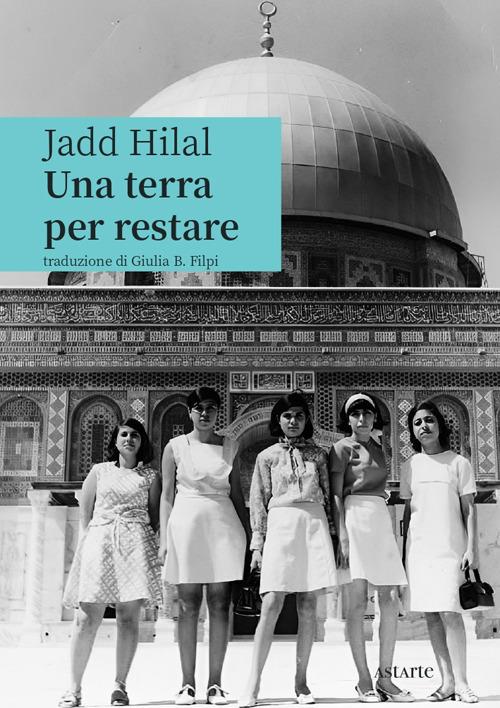 Una terra per restare - Jadd Hilal - copertina
