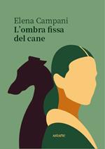 L'ombra fissa del cane