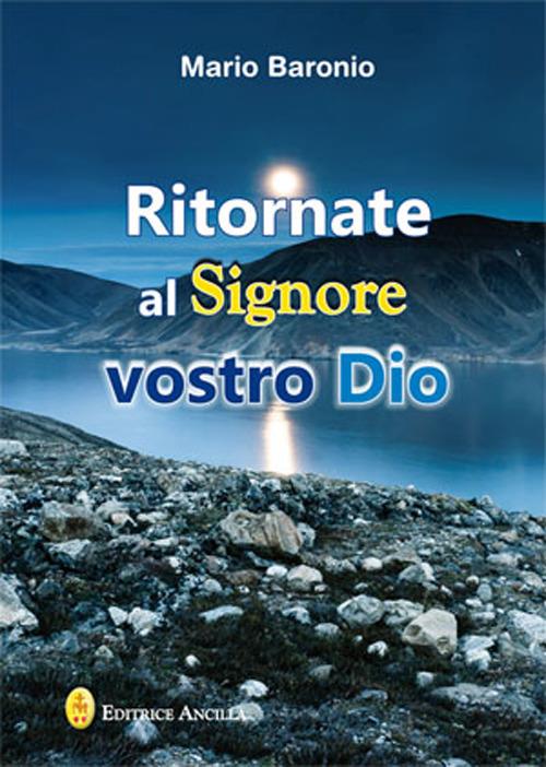 Ritornate al signore vostro Dio - Mario Baronio - copertina