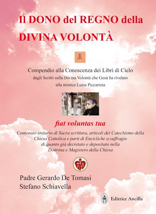 Il dono del regno della divina volontà - Gerardo De Tomasi,Stefano Schiavella - copertina