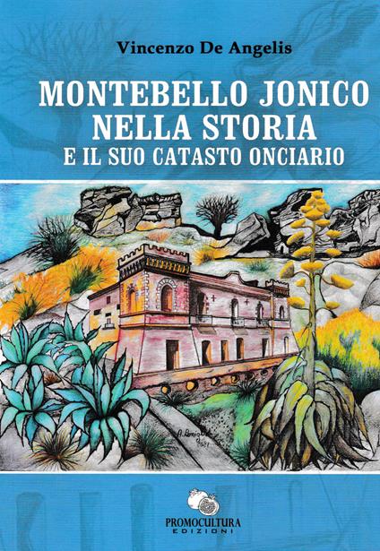 Montebello Jonico nella storia e il suo catasto onciario - Vincenzo De Angelis - copertina
