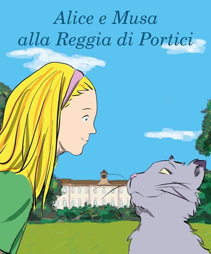 Alice e Musa alla Reggia di Portici - copertina