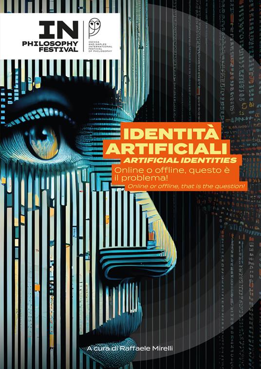 Identità artificiali. Online o offline questo è il problema! - copertina