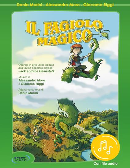 Il fagiolo magico. Con File audio in streaming - Dania Morini,Alessandro Moro,Giacomo Riggi - copertina
