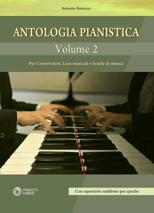 Antologia pianistica. Vol. 2 - Antonio Bonazzo - copertina