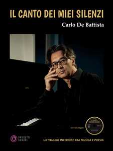 Il canto dei miei silenzi. Con CD Audio