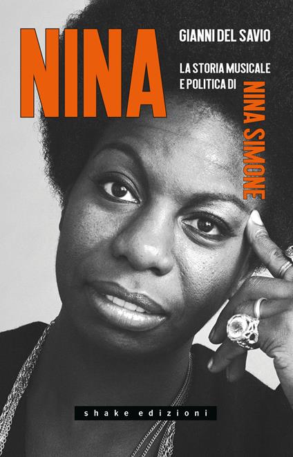 Nina. La storia musicale e politica di Nina Simone - Gianni Del Savio - copertina