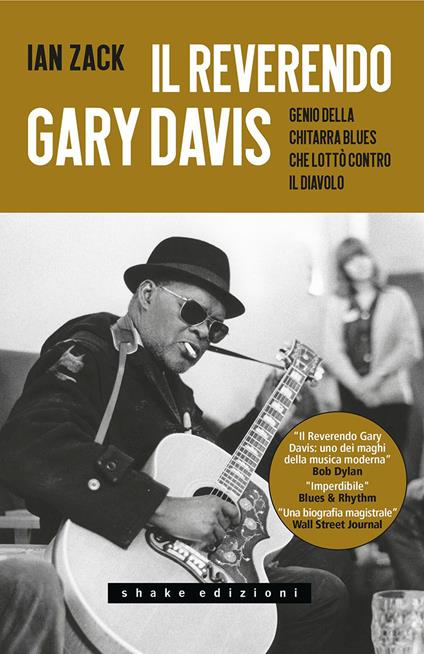 Il reverendo Gary Davis. Genio della chitarra blues che lottò contro il diavolo - Ian Zack - copertina