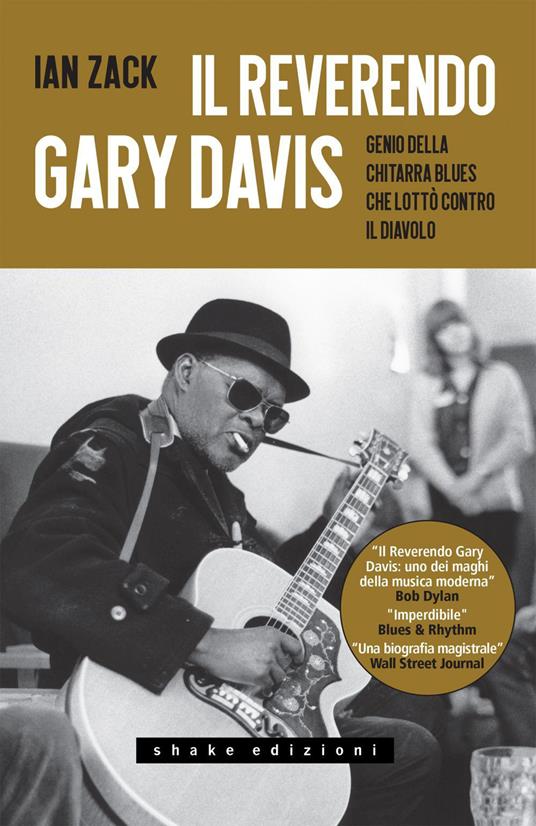 Il reverendo Gary Davis. Genio della chitarra blues che lottò contro il diavolo - Ian Zack,Giancarlo Carlotti - ebook