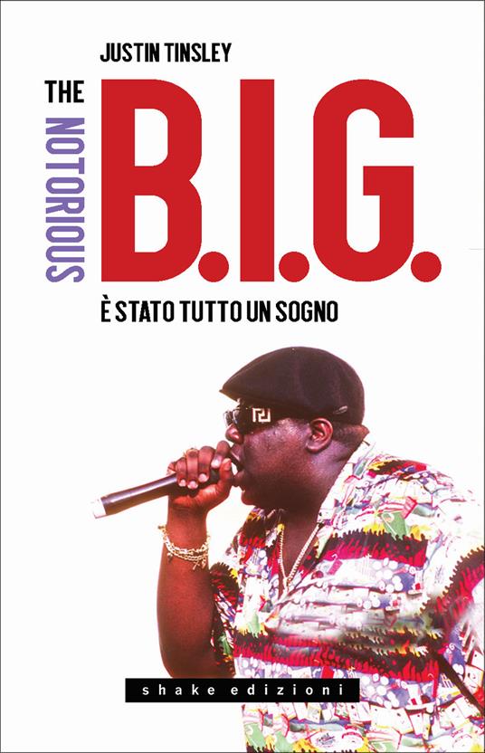 The Notorious B.I.G. È stato tutto un sogno - Justin Tinsley - copertina