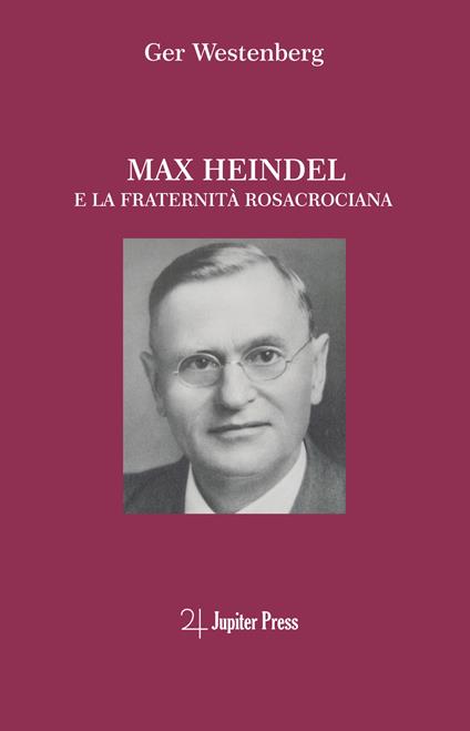 Max Heindel e la fraternità rosacrociana - Ger Westenberg - copertina