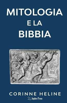 Mitologia e la Bibbia - Corinne Heline - copertina