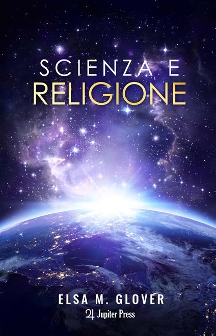 Scienza e religione - Elsa M. Glover - copertina