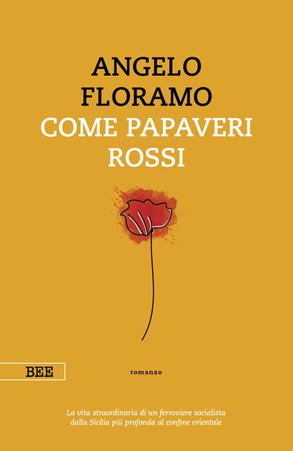 Come papaveri rossi - Angelo Floramo - copertina