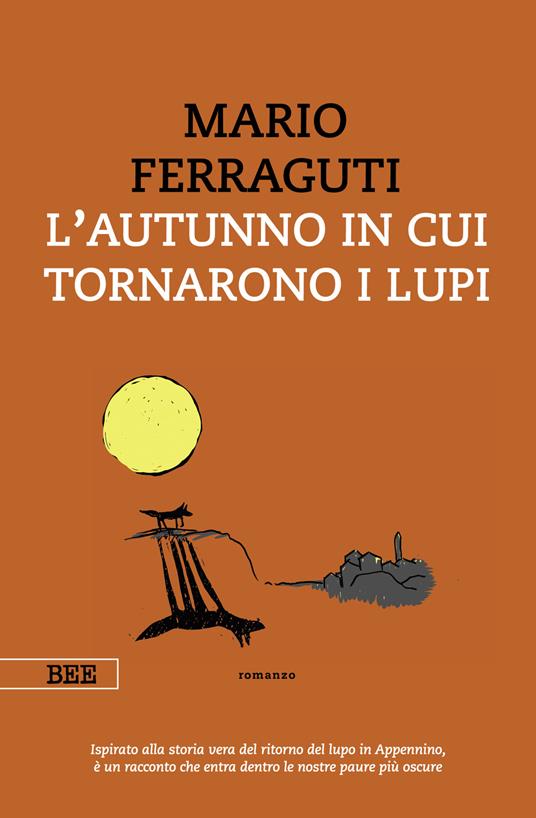 L'autunno in cui tornarono i lupi - Mario Ferraguti - copertina