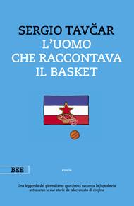 L'uomo che raccontava il basket