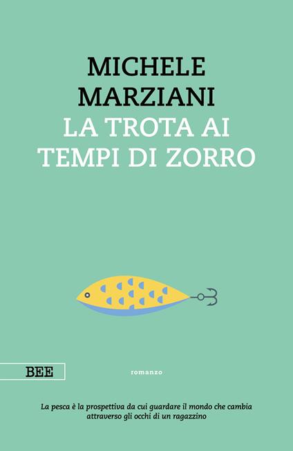 La trota ai tempi di Zorro - Michele Marziani - ebook