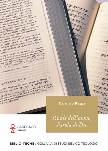 Parole dell'uomo. Parola di Dio - Carmelo Raspa - copertina