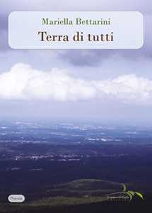 Terra di tutti. Nuova ediz.