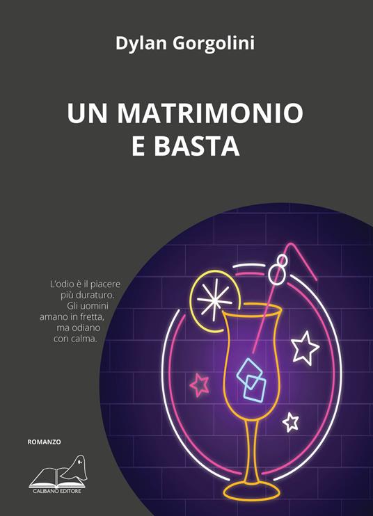 Un matrimonio e basta - Dylan Gorgolini - copertina