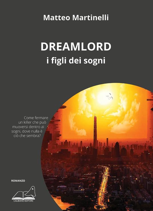 Dreamlord. I figli dei sogni - Matteo Martinelli - copertina