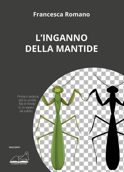L' inganno della mantide - Francesca Romano - copertina