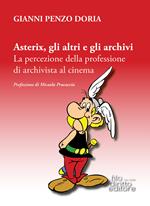 Asterix, gli altri e gli archivi. La percezione della professione di archivista al cinema