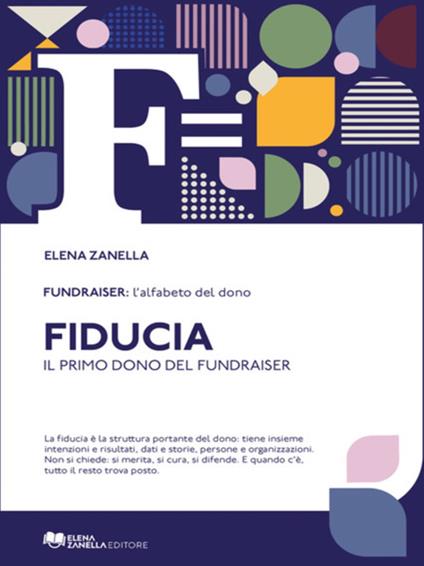 Fiducia. Il primo dono del Fundraiser - Elena Zanella - ebook