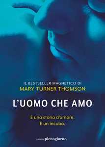 L'uomo che amo
