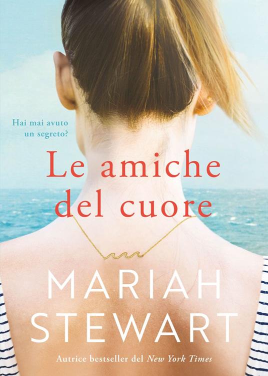 Le amiche del cuore - Mariah Stewart,Ilaria Maggioni - ebook