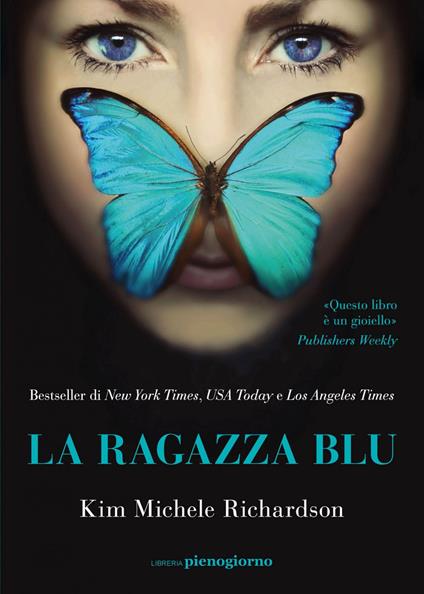La ragazza blu - Kim Michele Richardson,Sara Puggioni - ebook