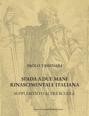 Spada a due mani Rinascimentale Italiana. Supplemento altre scuole - Paolo Tassinari - copertina