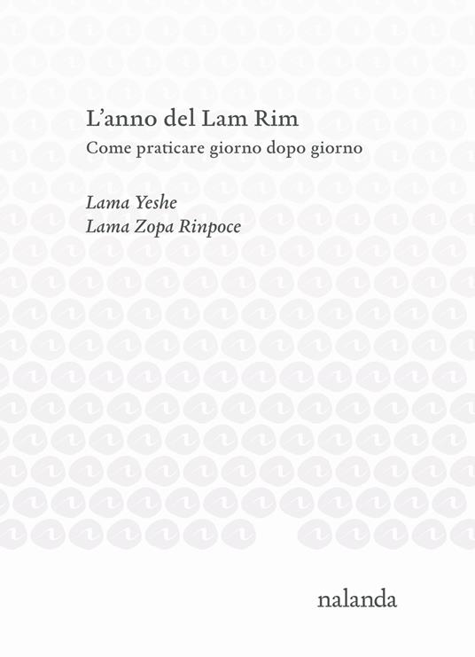 L’ anno del Lam Rim. Come praticare giorno dopo giorno - Lama Yeshe,Zopa Rinpoce (Lama) - copertina