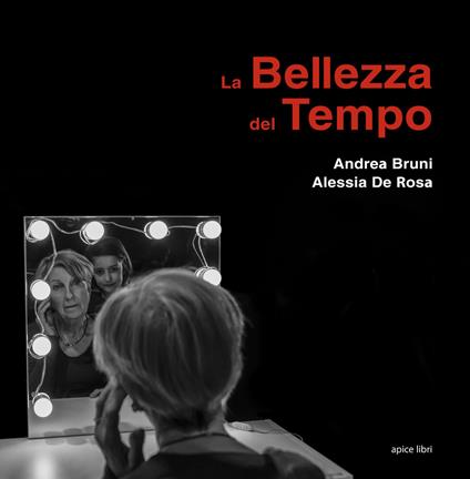 La bellezza del tempo - Andrea Bruni,Alessia De Rosa - copertina
