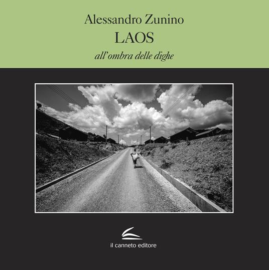 Laos. All'ombra delle dighe. Ediz. a colori - Alessandro Zunino - copertina