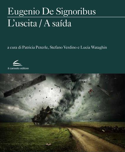 L'uscita (sogno, incubo, doppio sogno)-A saída (sonho, pesadelo, duplo sonho). Ediz. bilingue - Eugenio De Signoribus - copertina