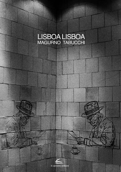 Lisboa Lisboa. Ediz. illustrata - Fulvio Magurno,Antonio Tabucchi - copertina