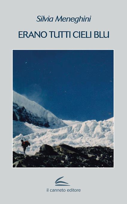 Erano tutti cieli blu - Silvia Meneghini - copertina