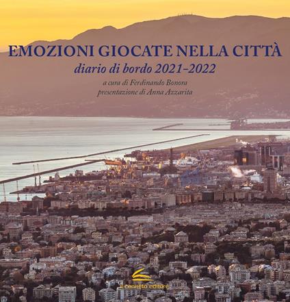 Emozioni giocate nella città. Diario di bordo 2021-2022 - copertina