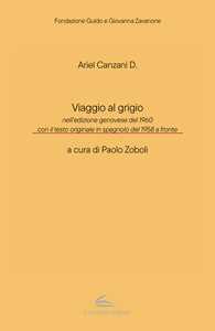 Viaggio al grigio. Testo spagnolo a fronte