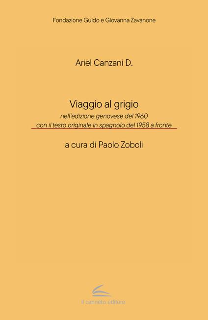 Viaggio al grigio. Testo spagnolo a fronte - Ariel D. Canzani - copertina