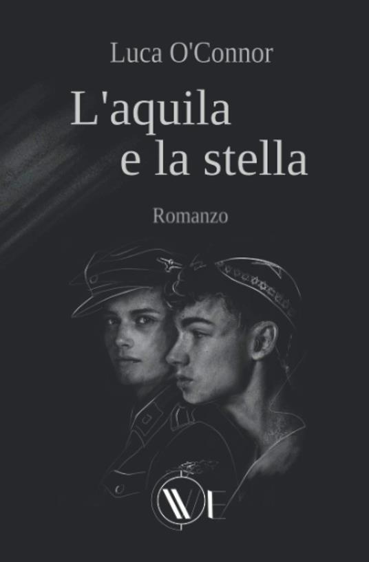L' aquila e la stella. Nuova ediz. - Luca O'Connor - copertina
