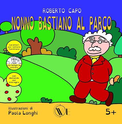 Nonno Bastiano al parco. Ediz. a caratteri grandi - Roberto Capo - copertina