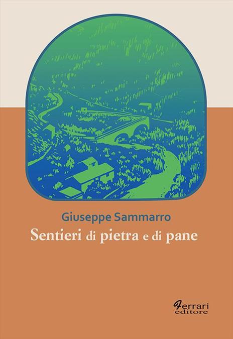 Sentieri di pietra e di pane - Giuseppe Sammarro - copertina